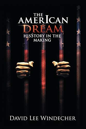Book cover: The AmerIcan Dream | HisStory In The Making by David Lee Windecher